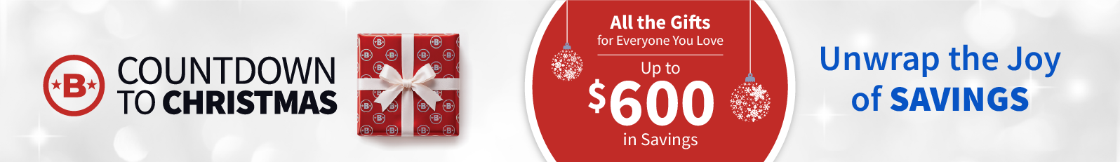 Countdown to Christmas, Up to $600 in saving, Unwrap the job of Savings